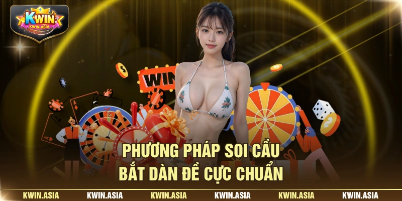 Phương pháp soi cầu bắt dàn đề cực chuẩn